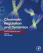 Télécharger le livre :  Chromatin Regulation and Dynamics