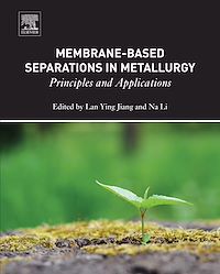 Téléchargez le livre :  Membrane-Based Separations in Metallurgy
