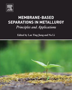Téléchargez le livre :  Membrane-Based Separations in Metallurgy