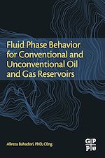 Télécharger le livre :  Fluid Phase Behavior for Conventional and Unconventional Oil and Gas Reservoirs