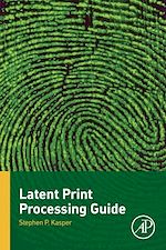 Télécharger le livre :  Latent Print Processing Guide