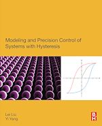 Télécharger le livre :  Modeling and Precision Control of Systems with Hysteresis