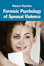 Télécharger le livre :  Forensic Psychology of Spousal Violence