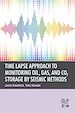 Télécharger le livre :  Time Lapse Approach to Monitoring Oil, Gas, and CO2 Storage by Seismic Methods