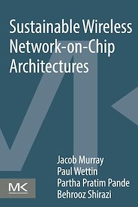 Téléchargez le livre :  Sustainable Wireless Network-on-Chip Architectures