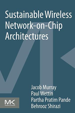 Téléchargez le livre :  Sustainable Wireless Network-on-Chip Architectures