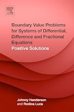 Télécharger le livre :  Boundary Value Problems for Systems of Differential, Difference and Fractional Equations