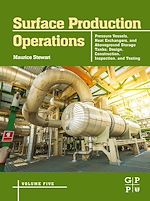 Télécharger le livre :  Surface Production Operations: Volume 5: Pressure Vessels, Heat Exchangers, and Aboveground Storage Tanks