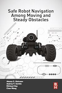 Téléchargez le livre :  Safe Robot Navigation Among Moving and Steady Obstacles