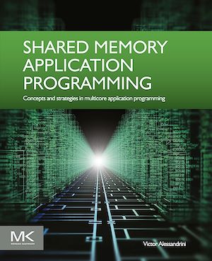 Téléchargez le livre :  Shared Memory Application Programming