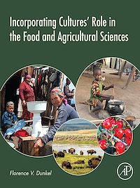 Téléchargez le livre :  Incorporating Cultures' Role in the Food and Agricultural Sciences