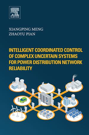 Téléchargez le livre :  Intelligent Coordinated Control of Complex Uncertain Systems for Power Distribution and Network Reliability