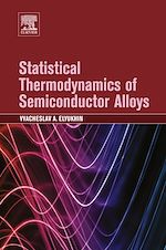 Télécharger le livre :  Statistical Thermodynamics of Semiconductor Alloys