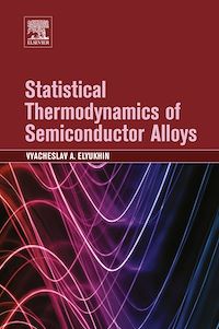 Téléchargez le livre :  Statistical Thermodynamics of Semiconductor Alloys