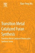 Télécharger le livre :  Transition Metal Catalyzed Furans Synthesis