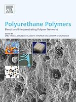 Download this eBook Polyurethane Polymers: Blends and Interpenetrating Polymer Networks