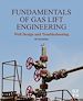 Télécharger le livre :  Fundamentals of Gas Lift Engineering