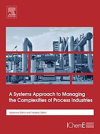 Téléchargez le livre :  A Systems Approach to Managing the Complexities of Process Industries