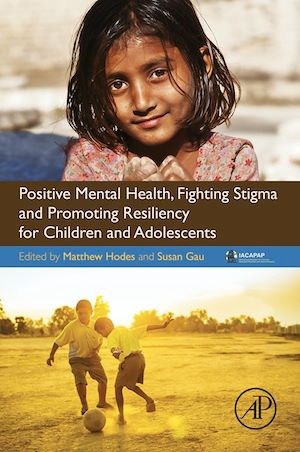 Téléchargez le livre :  Positive Mental Health, Fighting Stigma and Promoting Resiliency for Children and Adolescents