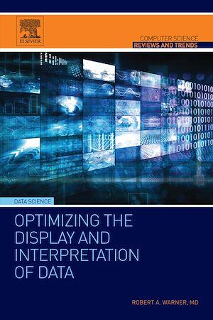 Téléchargez le livre :  Optimizing the Display and Interpretation of Data