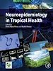 Télécharger le livre :  Neuroepidemiology in Tropical Health