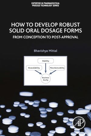 Téléchargez le livre :  How to Develop Robust Solid Oral Dosage Forms