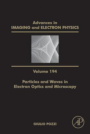 Téléchargez le livre :  Particles and Waves in Electron Optics and Microscopy