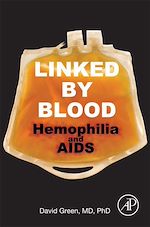 Télécharger le livre :  Linked by Blood: Hemophilia and AIDS