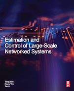 Télécharger le livre :  Estimation and Control of Large-Scale Networked Systems