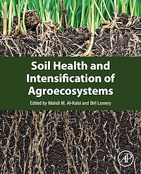 Téléchargez le livre :  Soil Health and Intensification of Agroecosystems