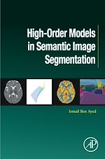 Télécharger le livre :  High-Order Models in Semantic Image Segmentation