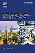 Télécharger le livre :  Overview of Industrial Process Automation