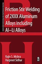 Télécharger le livre :  Friction Stir Welding of 2XXX Aluminum Alloys including Al-Li Alloys