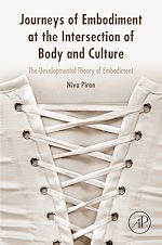 Télécharger le livre :  Journeys of Embodiment at the Intersection of Body and Culture