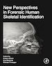 Télécharger le livre :  New Perspectives in Forensic Human Skeletal Identification