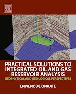 Télécharger le livre :  Practical Solutions to Integrated Oil and Gas Reservoir Analysis