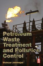 Télécharger le livre :  Petroleum Waste Treatment and Pollution Control