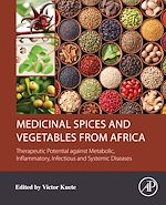 Télécharger le livre :  Medicinal Spices and Vegetables from Africa