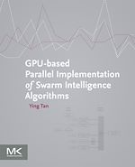 Télécharger le livre :  GPU-based Parallel Implementation of Swarm Intelligence Algorithms