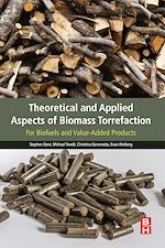 Télécharger le livre :  Theoretical and Applied Aspects of Biomass Torrefaction