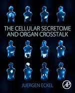 Télécharger le livre :  The Cellular Secretome and Organ Crosstalk