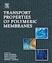 Télécharger le livre :  Transport Properties of Polymeric Membranes