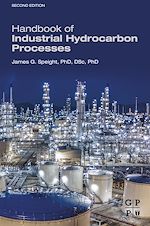 Télécharger le livre :  Handbook of Industrial Hydrocarbon Processes