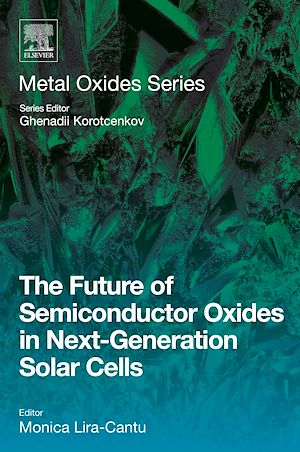 Téléchargez le livre :  The Future of Semiconductor Oxides in Next-Generation Solar Cells
