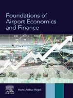 Télécharger le livre :  Foundations of Airport Economics and Finance