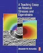 Télécharger le livre :  A Teaching Essay on Residual Stresses and Eigenstrains