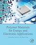 Télécharger le livre :  Polymer Materials for Energy and Electronic Applications