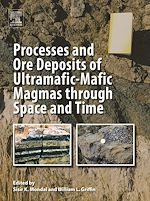 Télécharger le livre :  Processes and Ore Deposits of Ultramafic-Mafic Magmas through Space and Time