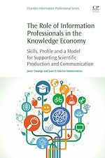 Télécharger le livre :  The Role of Information Professionals in the Knowledge Economy