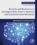 Télécharger le livre :  Security and Resilience in Intelligent Data-Centric Systems and Communication Networks